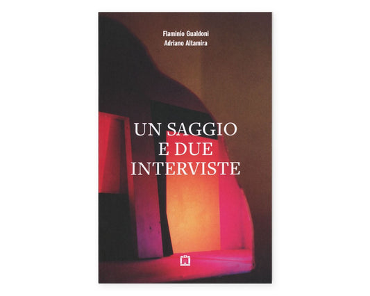 ADRIANO ALTAMIRA | Un saggio e due interviste